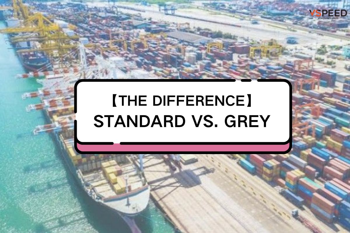 Key Differences Between Standard and Grey Customs Clearance in Sea Freight